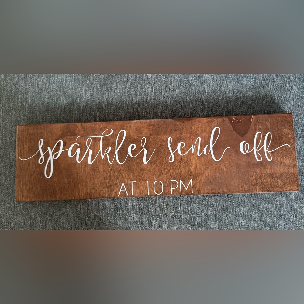 Rustic Wooden Wedding Sign - Sparkler Send Off 10pm 18in x 5in